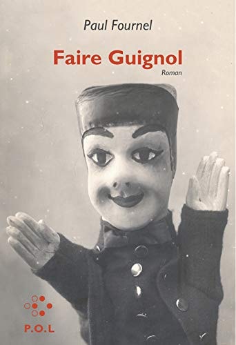 FAIRE GUIGNOL, de Paul Fournel | portada del libro