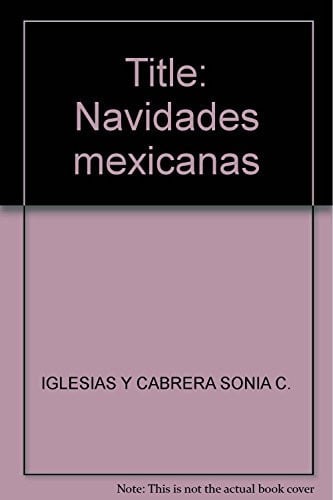 NAVIDADES MEXICANAS, de IGLESIAS#CABRERA | portada del libro
