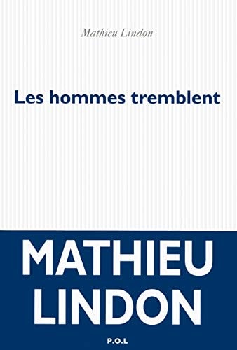 LES HOMMES TREMBLENT, de Mathieu Lindon | portada del libro