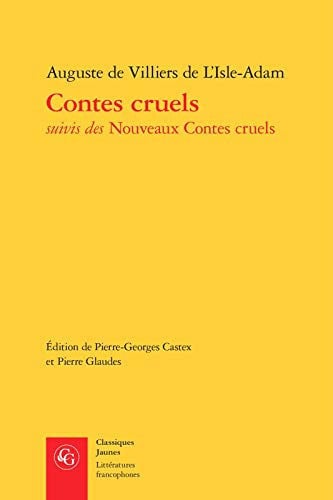 CONTES CRUELS SUIVIS NOUVEAUX CONTES CRUELS, de VILLIERS L ISLE | portada del libro