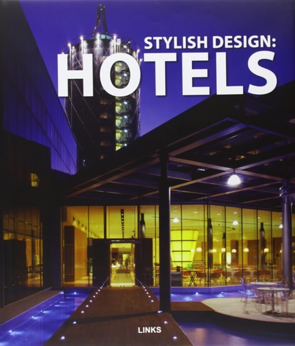STYLISH DESIGN: HOTELS, de BROTO I COMERMA | portada del libro