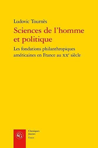 SCIENCES L HOMME POLITIQUE FONDATIONS PHILANTHROPIQUES AMERI, de TOURNES LUDOVIC | portada del libro