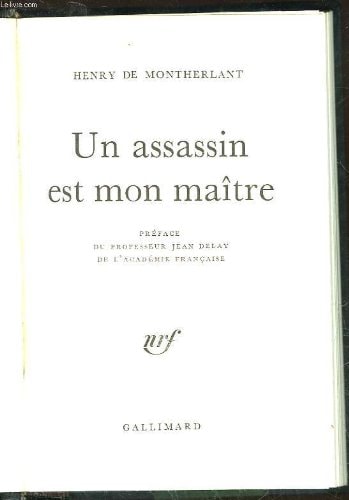 UN ASSASSIN EST MON MAITRE, de Montherlant | portada del libro