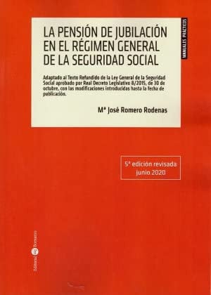 PENSIóN DE JUBILACIóN EN RéGIMEN GENERAL SEGURIDAD SOCIAL, de ROMERO | portada del libro