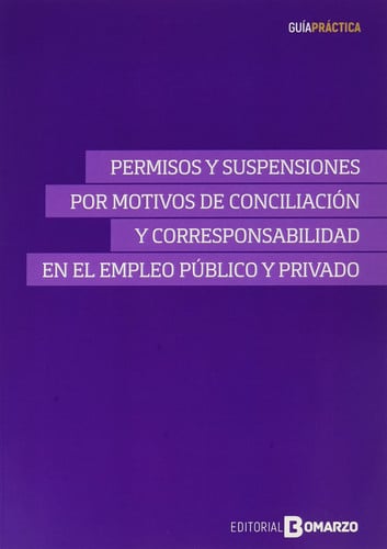 PERMISOS Y SUSPENSIONES POR MOTIVOS DE CONCILIACION Y CORRESPONSA, de ROMERO RODENAS | portada del libro