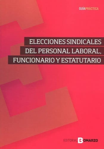 ELECCIONES SINDICALES DEL PERSONAL LABORAL FUNCIONARIO Y ES, de COLLADO GARCIA | portada del libro