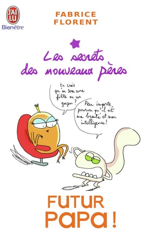 UTUR PAPA ! - LES SECRETS DES NOUVEAUX, de Fabrice Florent | portada del libro