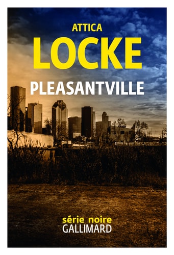 PLEASANTVILLE, de Attica Locke | portada del libro