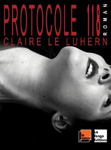 ROTOCOLE 118, de Claire Le Luhern | portada del libro