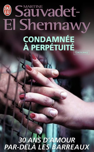 ONDAMNEE A PERPETUITE, de Martine Sauvadet-El Shennawy | portada del libro