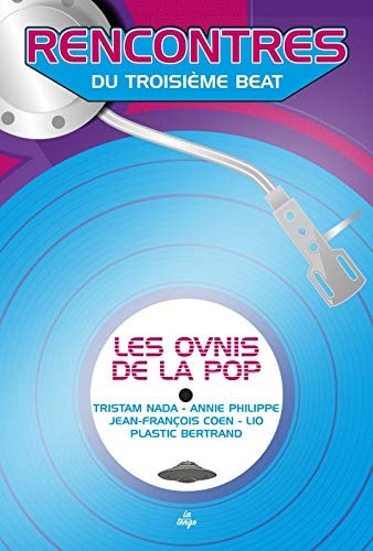 ENCONTRES DU TROISIEME BEAT - LES OVNIS, de Jean-Emmanuel DeLuxe | portada del libro