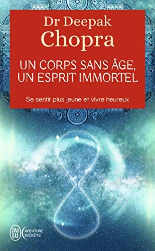 ORPS SANS AGE, UN ESPRIT IMMO, de Deepak Chopra | portada del libro