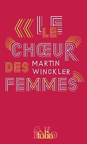LE CHOEUR DES FEMMES EDITION SPECIALE, de Martin Winckler | portada del libro