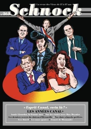 CHNOCK N°36, LES ANNEES CANAL+, de La revue schnock | portada del libro