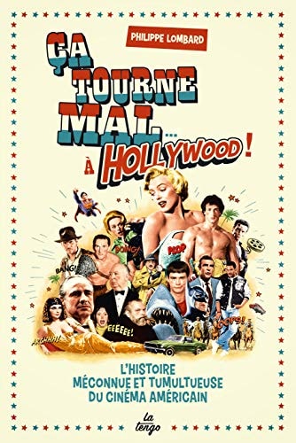 A TOURNE MAL A HOLLYWOOD !, de Philippe Lombard | portada del libro