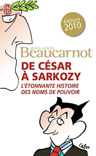 E CESAR A SARKOZY, de Jean-Louis Beaucarnot | portada del libro
