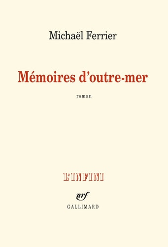 MEMOIRES D'OUTRE-MER, de Michaël Ferrier | portada del libro
