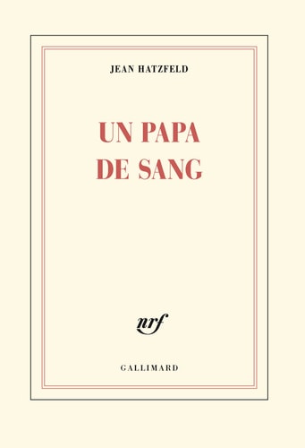 UN PAPA DE SANG, de Jean Hatzfeld | portada del libro