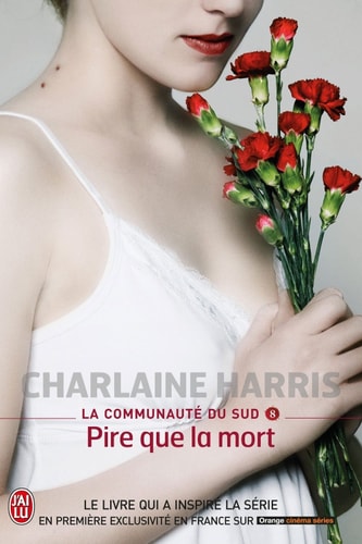 A COMMUNAUTE DU SUD - 8 - PIRE QUE LA M, de Charlaine Harris | portada del libro