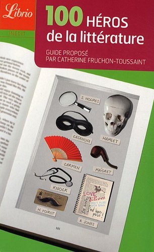 00 HEROS DE LA LITTERATURE, de Catherine Fruchon-Toussaint | portada del libro