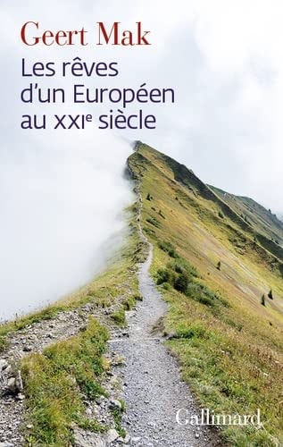 LES REVES D'UN EUROPEEN AU XXIE SIECLE, de Geert Mak | portada del libro
