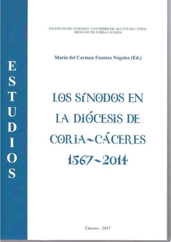 LOS SINODOS DE LA DIOCESIS DE CORIA CACERE, de María del Carmen Fuentes Nogales | portada del libro