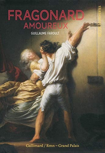 FRAGONARD AMOUREUX, de Guillaume Faroult | portada del libro