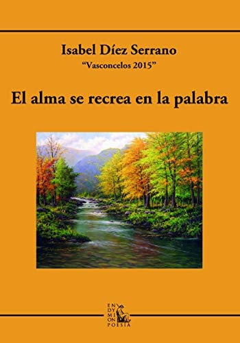 El alma se recrea en la palabra, de Díez Serrano | portada del libro