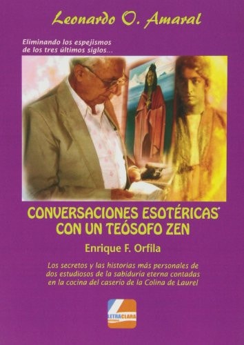 CONVERSACIONES ESOTéRICAS CON UN TEóSOFO ZEN, de OLAZáBAL AMARAL | portada del libro