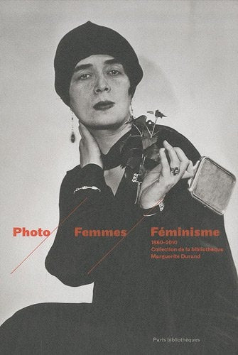 PHOTO, FEMMES, FEMINISME, de Bibliothèque Marguerite Durand (Paris | portada del libro