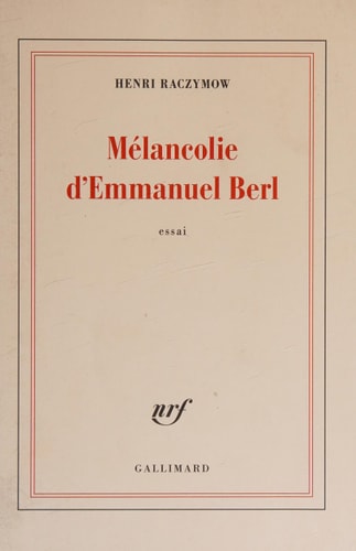 MELANCOLIE D'EMMANUEL BERL, de Henri Raczymow | portada del libro