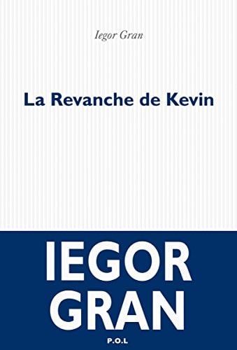 LA REVANCHE DE KEVIN, de Iegor Gran | portada del libro