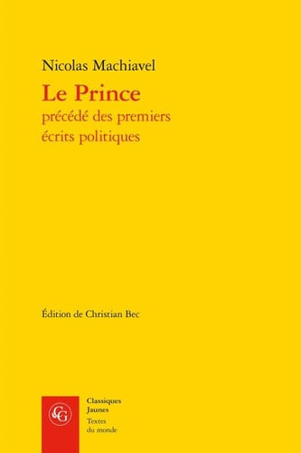 PRINCE PRECEDE PREMIERS ECRITS POLITIQUES, de MACHIAVEL NICOL | portada del libro