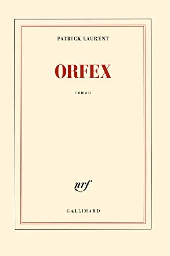 ORFEX, de Patrick Laurent | portada del libro
