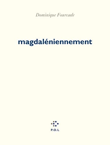 MAGDALENIENNEMENT, de Dominique Fourcade | portada del libro