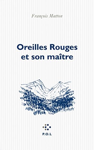 OREILLES ROUGES ET SON MAITRE, de François Matton | portada del libro