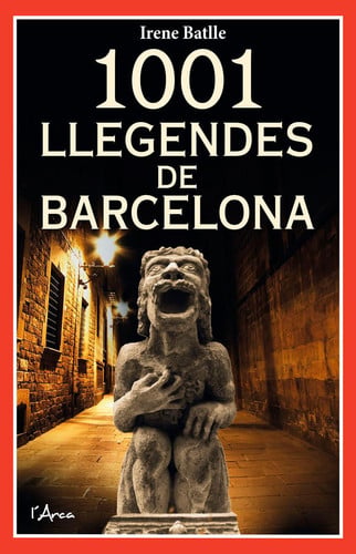 1001 LLEGENDES DE BARCELONA, de BATLLE MOLA | portada del libro