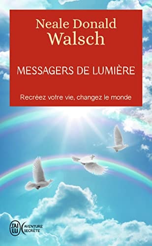 ESSAGERS DE LUMIERE, de Neale Donald Walsch | portada del libro