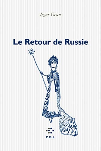 LE RETOUR DE RUSSIE, de Iegor Gran | portada del libro
