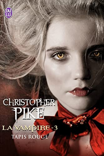 A VAMPIRE - 3 - TAPIS ROUGE, de Christopher Pike | portada del libro
