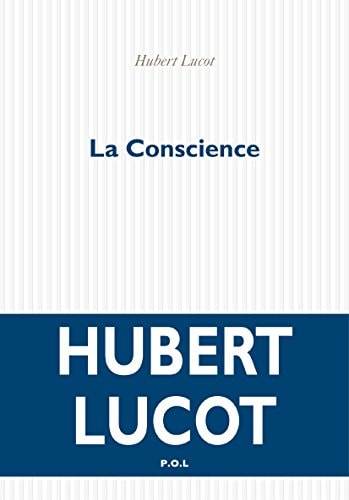 LA CONSCIENCE, de Hubert Lucot | portada del libro
