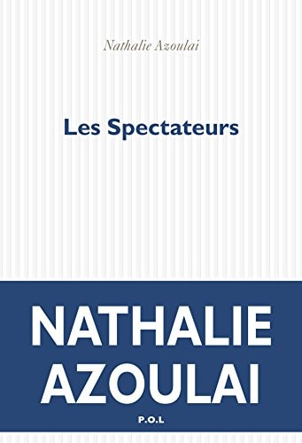 LES SPECTATEURS, de Nathalie Azoulai | portada del libro