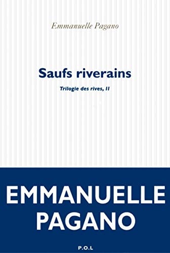 SAUFS RIVERAINS, de Emmanuelle Pagano | portada del libro