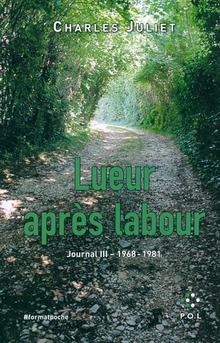 LUEUR APRES LABOUR JOURNAL 3 1968-1981, de Charles Juliet | portada del libro