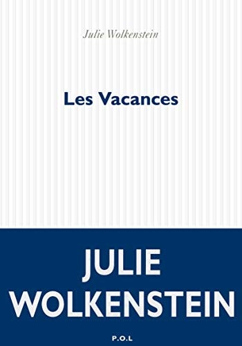 LES VACANCES, de Julie Wolkenstein | portada del libro