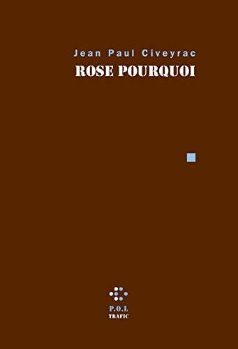 ROSE POURQUOI, de Jean-Paul Civeyrac | portada del libro