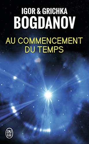 Au commencement du temps, de Igor Bogdanoff | portada del libro
