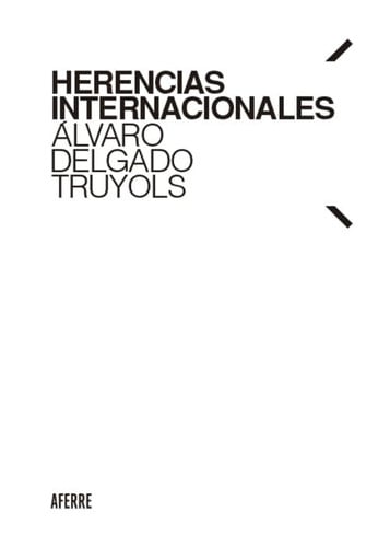 HERENCIAS INTERNACIONALES, de DELGADO TRUYOLS | portada del libro