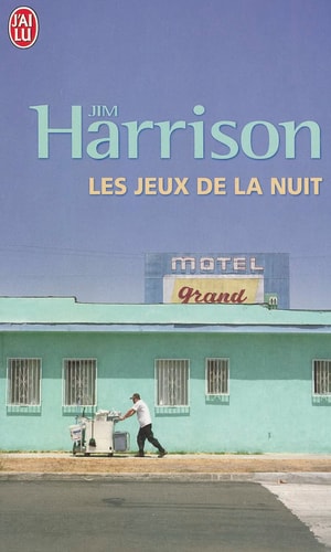 ES JEUX DE LA NUIT, de Jim Harrison | portada del libro