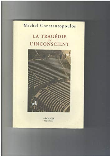 LA TRAGEDIE DE L INCONSCIENT, de CONSTANTOPOULOS | portada del libro